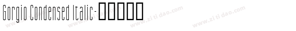Gorgio Condensed Italic字体转换